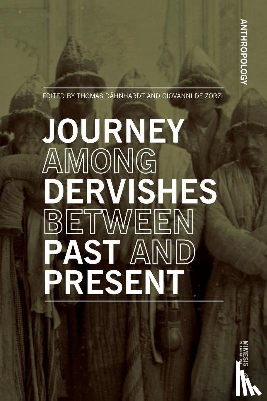  - Dervishes along the Silk Roads: Between Past and Present