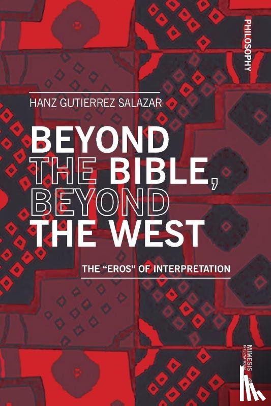 Gutierrez Salazar, Hanz - Beyond the Bible, Beyond the West