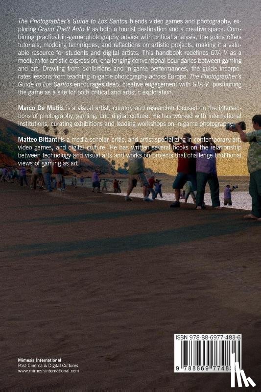 De Mutiis, Marco, Bittanti, Matteo - The Photographer’s Guide to Los Santos