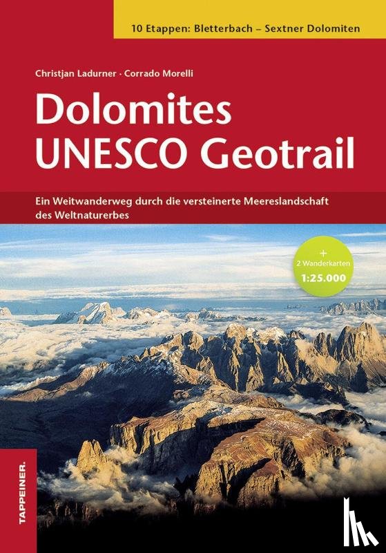 Ladurner, Christjan, Morelli, Corrado - Dolomites Unesco Geotrail