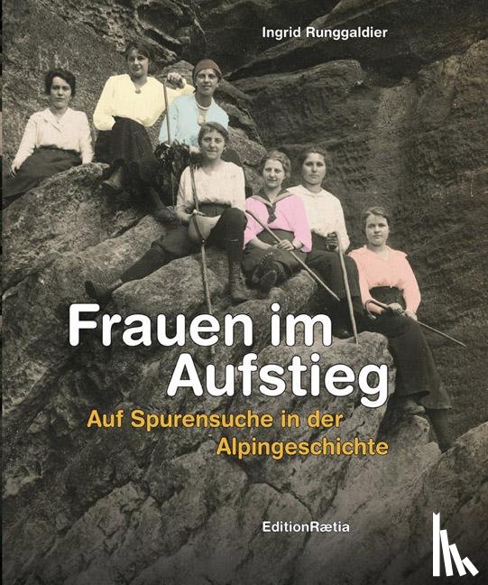 Runggaldier, Ingrid - Frauen im Aufstieg