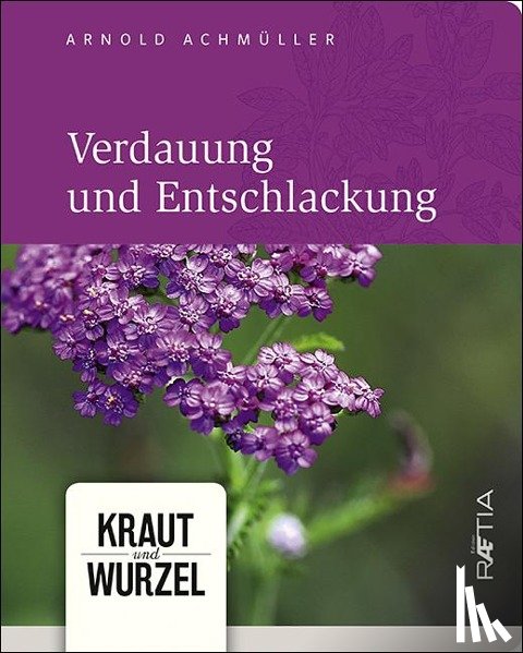 Achmüller, Arnold - Verdauung und Entschlackung
