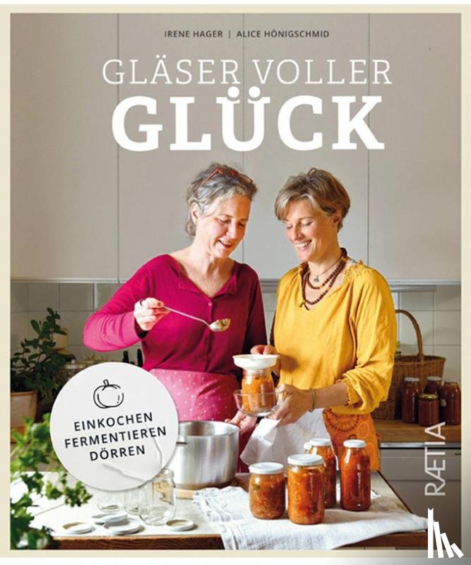 Hager, Irene, Hönigschmid, Alice - Gläser voller Glück
