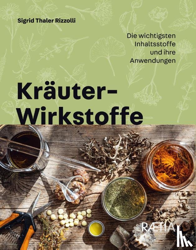 Thaler Rizzolli, Sigrid - Kräuter-Wirkstoffe