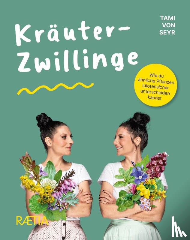 Seyr, Tami von - Kräuter-Zwillinge