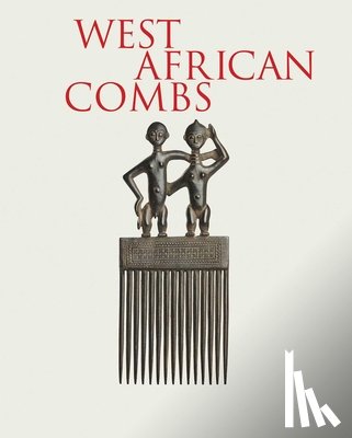 Boyer, Alain-Michel, Plisnier, Valentine, Boukamel, Sarah, Neyt, Francois - West African Combs