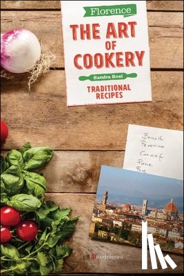 Rosi, Sandra - Florence The Art of Cookery