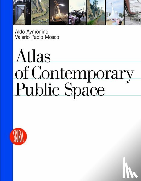 Mosco, Valerio Paolo - Contemporary Public Space