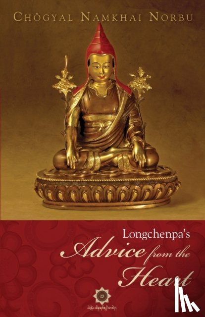 Norbu, Namkhai - Longchenpa's Advice from the Heart