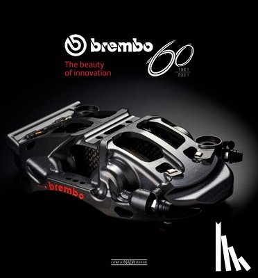 Borgomeo, Vincenzo, Clarke, Massimo, Cocco, Gaetano, Giangualano, Patrizia - Brembo 60 - 1961 to 2021