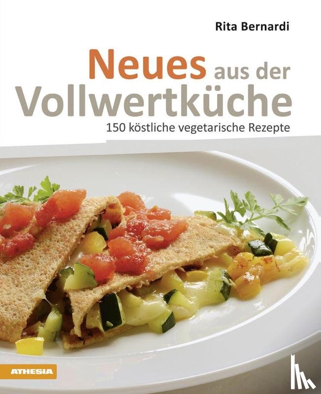 Bernardi, Rita - Neues aus der Vollwertkueche