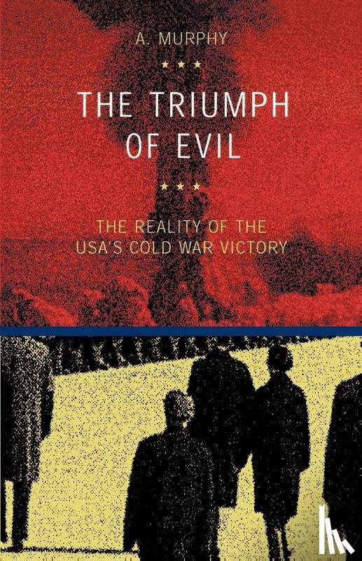 Murphy, Austin - The Triumph of Evil