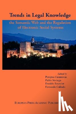  - Trends in Legal Knowledge. The Semantic Web and the Regulation of Electronic Social Systems