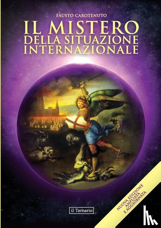 Carotenuto, Fausto - Il Mistero della Situazione Internazionale