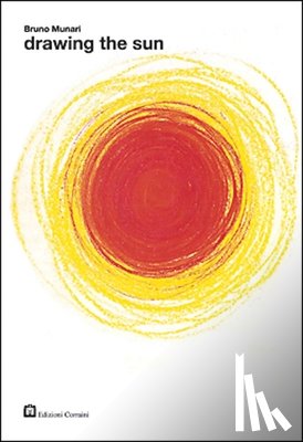 Munari, Bruno - Bruno Munari - Drawing the Sun