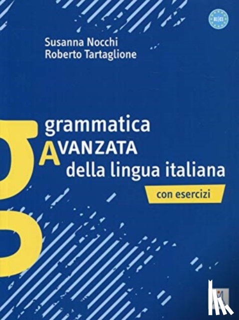 Nocchi, Susanna, Tartaglione, Roberto - Grammatica Avanzata della lingua italiana