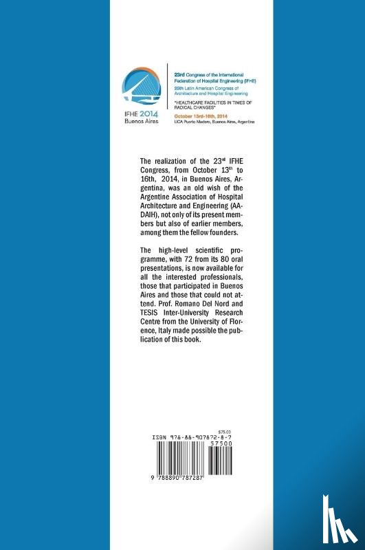  - Healthcare Facilities in Times of Radical Changes. Proceedings of the 23rd Congress of the International Federation of Hospital Engineering (IFHE), 25th Latin American Congress of Architecture and Hospital Engineering. Premium Edition