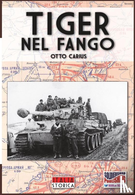 Carius, Otto - Tiger nel fango