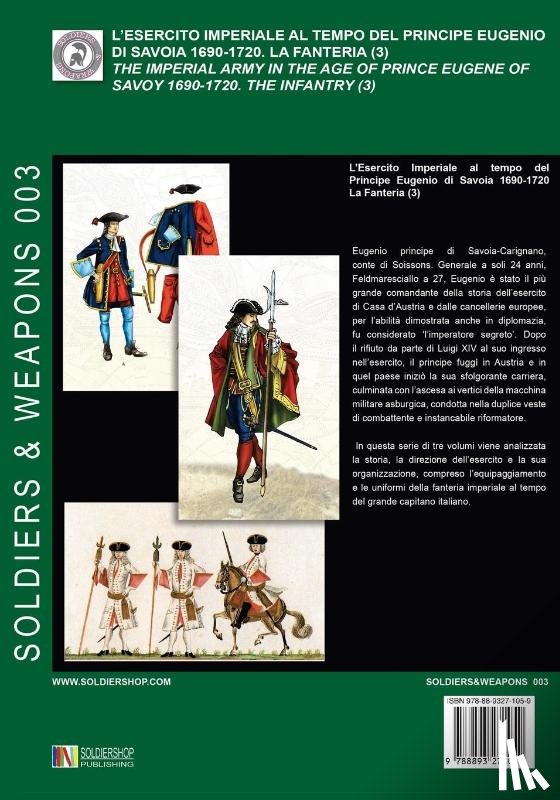 Mugnai, Bruno, Cristini, Luca Stefano - L'esercito imperiale al tempo del Principe Eugenio di Savoia 1690-1720 - la fanteria vol. 3