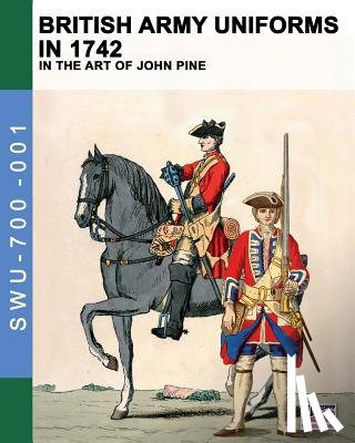 Cristini, Luca Stefano - British Army uniforms in 1742