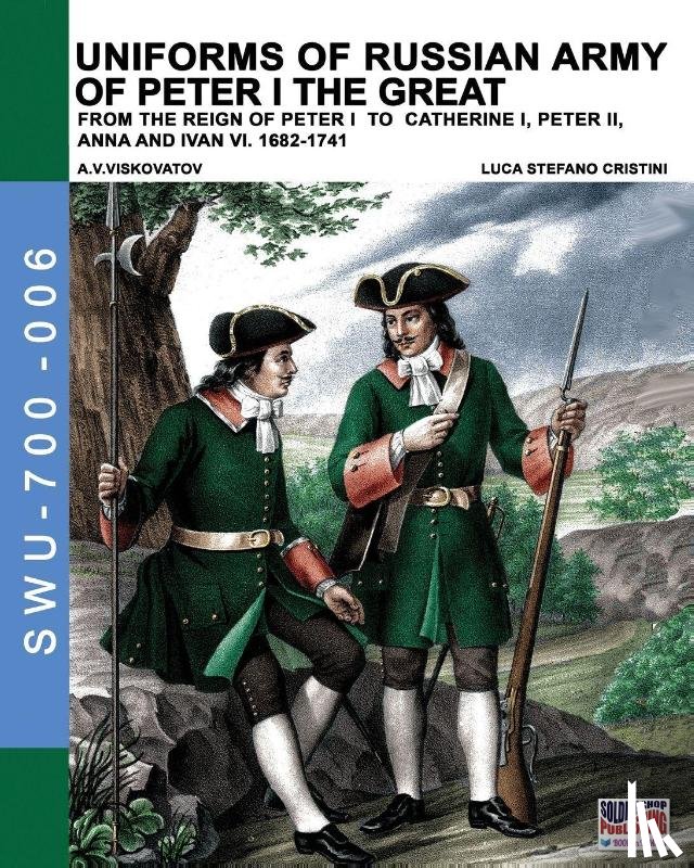 Cristini, Luca Stefano - Uniforms of Russian army of Peter I the Great