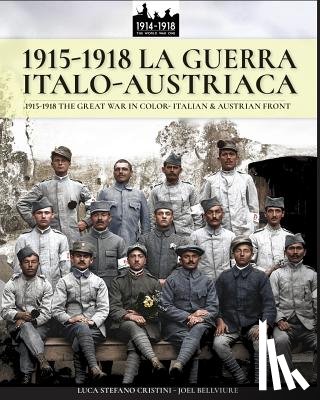 Cristini, Luca Stefano - 1915-1918 La guerra Italo-austriaca
