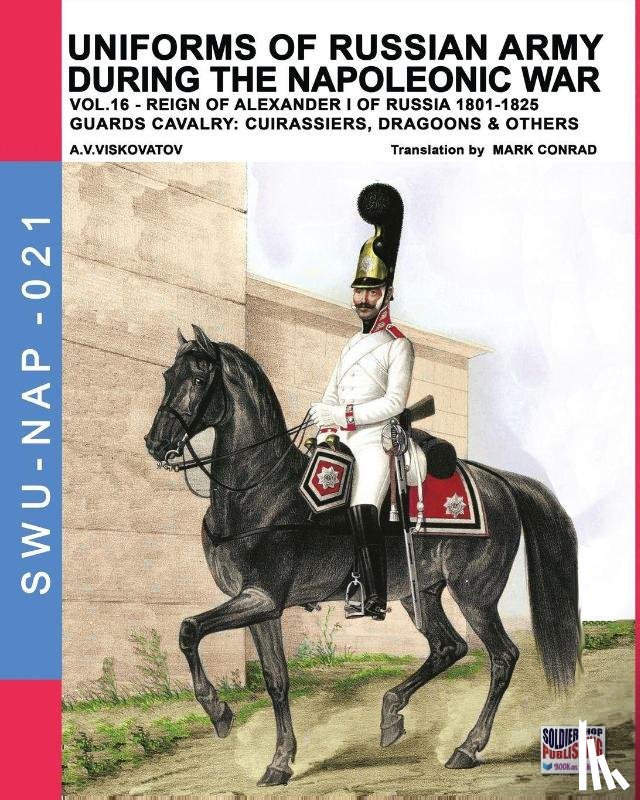 Viskovatov, Aleksandr Vasilevich - Uniforms of Russian army during the Napoleonic war vol.16