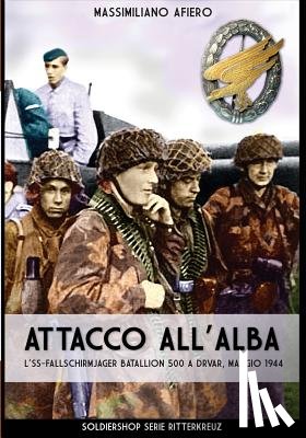 Afiero, Massimiliano - Attacco all'alba