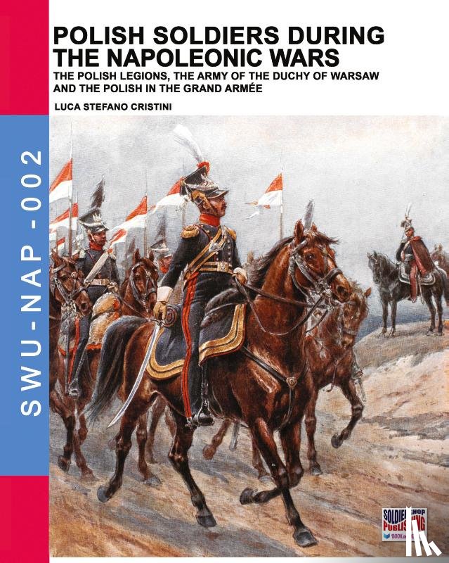 Cristini, Luca Stefano - Polish soldiers during the Napoleonic wars