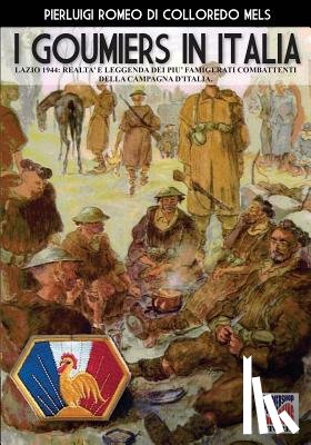 Romeo Di Colloredo Mels, Pierluigi - I Goumiers in Italia