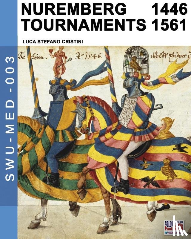 Cristini, Luca Stefano - Nuremberg tournaments 1446-1561