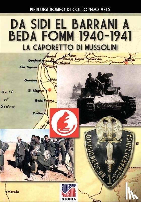 Romeo Di Colloredo Mels, Pierluigi - Da Sidi el barrani a Beda Fomm 1940-1941