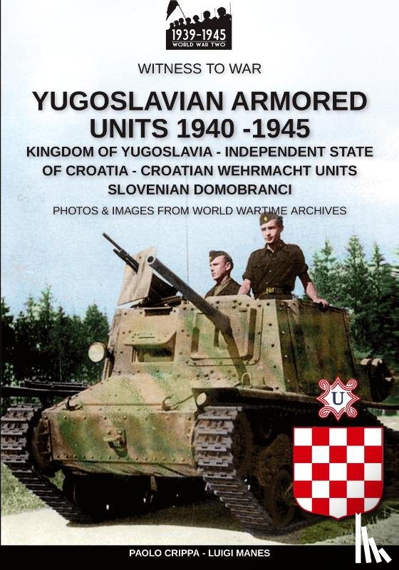 Crippa, Paolo, Manes, Luigi - Yugoslavian armored units 1940-1945