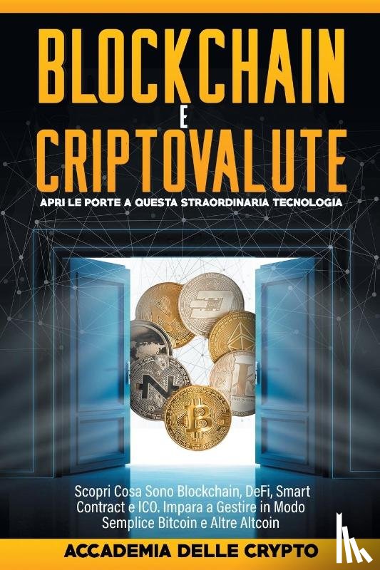 Accademia delle Crypto ., . - Blockchain e Criptovalute