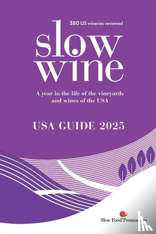 Parker Wong, Deborah, Strayer, Pam - Slow Wine USA Guide 2025