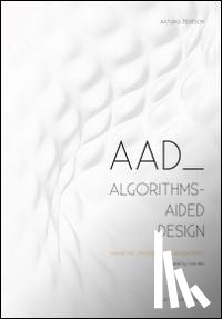 Tedeschi, Arturo - AAD Algorithms-Aided Design