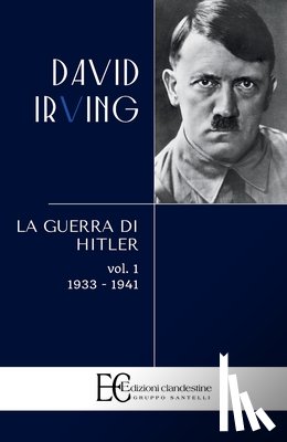 Irving, David - Guerra Di Hitler . Vol. 1: 1933-1941