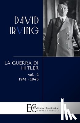 Irving, David - Guerra Di Hitler . Vol. 2: 1941-1945