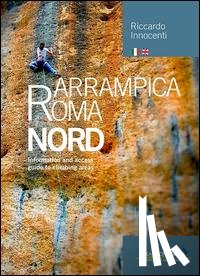 Innocenti, Riccardo - Arrampica Roma Nord