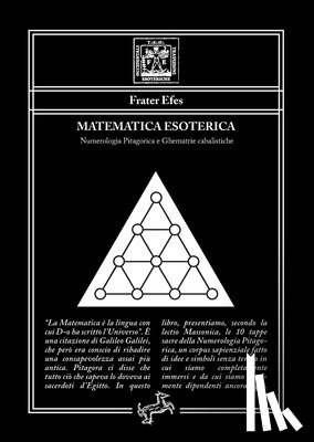 Efes, Frater - Matematica Esoterica - Numerologia Pitagorica e Ghematrie cabalistiche