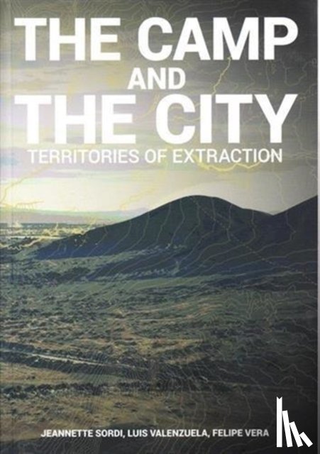ListLab - Camp and the City: Territories of Extraction