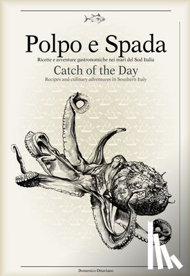  - Polpo E Spada: Catch of the Day