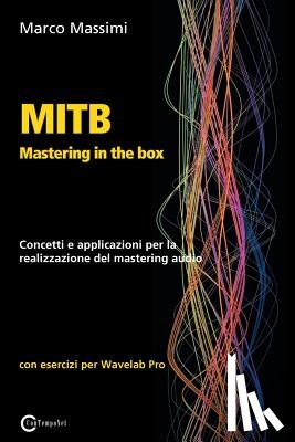Massimi, Marco - MITB Mastering in the box
