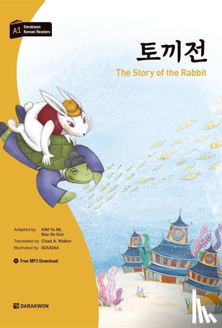 Kim, Yu Mi, Bae, Se Eun - Darakwon Korean Readers - Koreanische Lesetexte Niveau A1 - The Story of the Rabbit