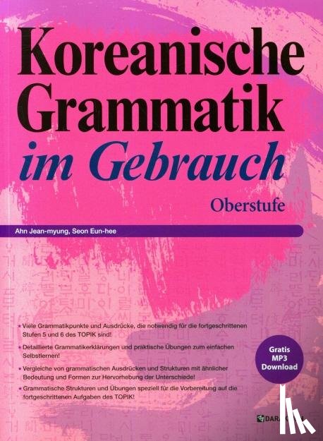 Ahn, Jean-myung, Min, Jin-young - Koreanische Grammatik im Gebrauch - Oberstufe