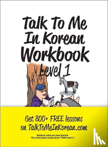 Talk To Me in Korean - Talk To Me In Korean Workbook Level 1