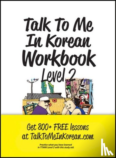 Talk To Me in Korean - Talk To Me In Korean Workbook Level 2