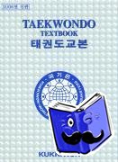  - Kukkiwon Taekwondo Textbook