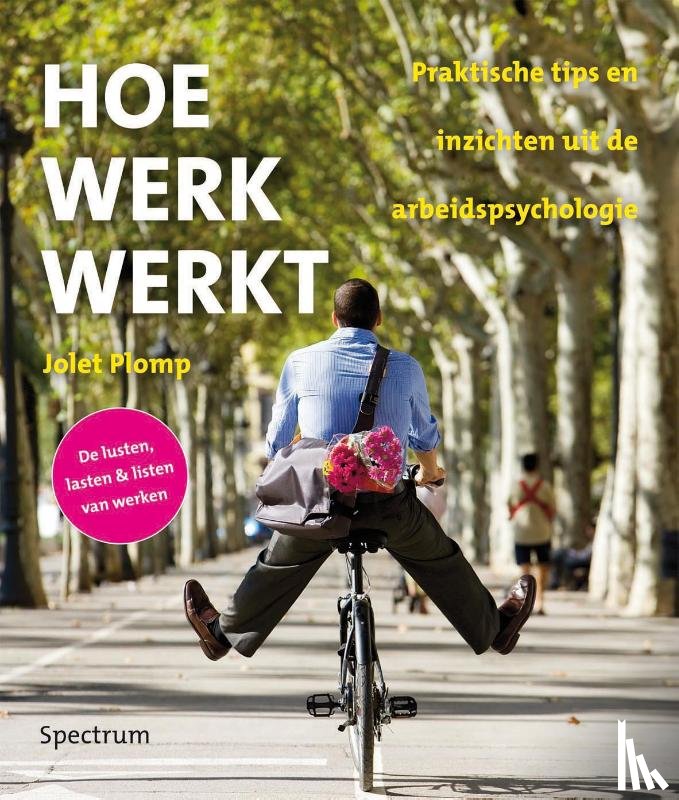 Plomp, Jolet - Hoe werk werkt