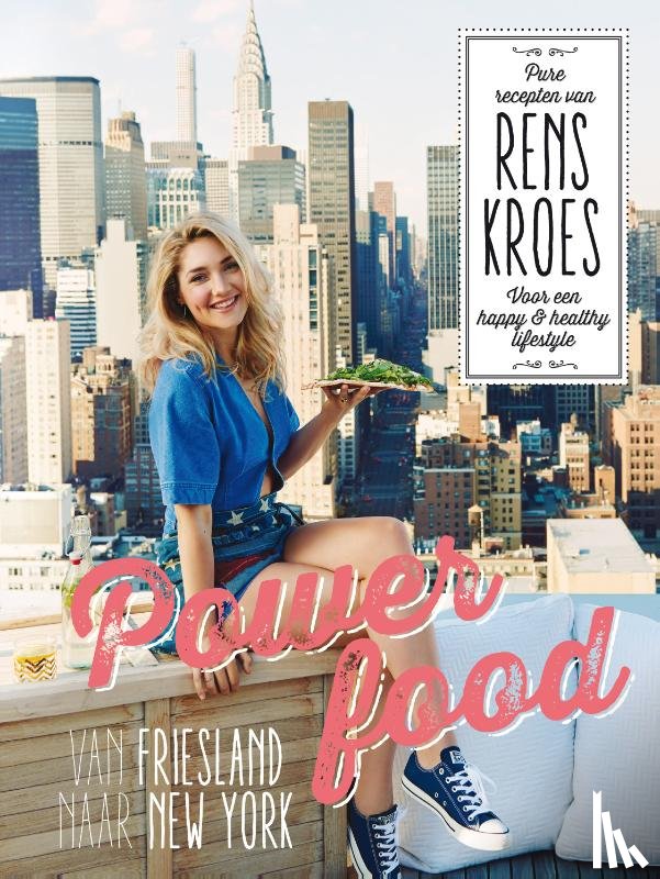 Kroes, Rens - Powerfood - Van Friesland naar New York